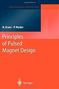 Principles of Pulsed Magnet Design (Paperback)