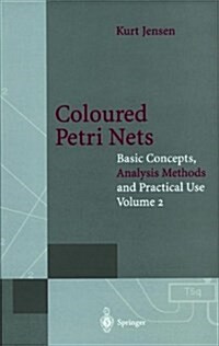 Coloured Petri Nets: Basic Concepts, Analysis Methods and Practical Use. Volume 2 (Paperback)