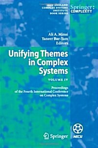 Unifying Themes in Complex Systems IV: Proceedings of the Fourth International Conference on Complex Systems (Paperback)