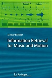 Information Retrieval for Music and Motion (Paperback)