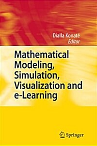 Mathematical Modeling, Simulation, Visualization and E-Learning: Proceedings of an International Workshop Held at Rockefeller Foundation S Bellagio C (Paperback)
