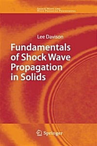 Fundamentals of Shock Wave Propagation in Solids (Paperback)