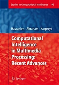 Computational Intelligence in Multimedia Processing: Recent Advances (Paperback)