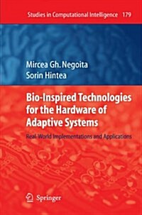 Bio-Inspired Technologies for the Hardware of Adaptive Systems: Real-World Implementations and Applications (Paperback)