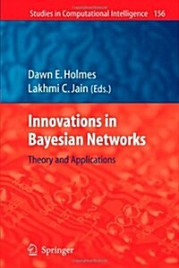 Innovations in Bayesian Networks: Theory and Applications (Paperback)