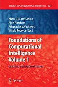 Foundations of Computational Intelligence: Volume 1: Learning and Approximation (Paperback)