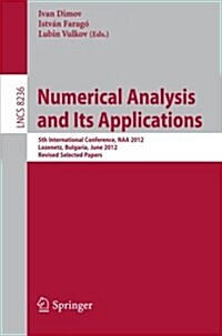 Numerical Analysis and Its Applications: 5th International Conference, Naa 2012, Lozenetz, Bulgaria, June 15-20, 2012, Revised Selected Papers (Paperback, 2013)