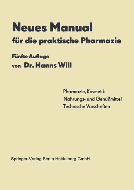 Neues Manual F? Die Praktische Pharmazie (Paperback, 5, 5. Aufl. 1953.)