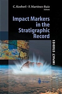 Impact Markers in the Stratigraphic Record (Paperback, Softcover Repri)