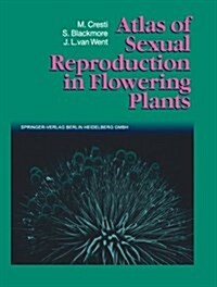 Atlas of Sexual Reproduction in Flowering Plants (Paperback, Softcover Repri)