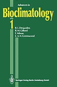 Advances in Bioclimatology 1 (Paperback, Softcover Repri)