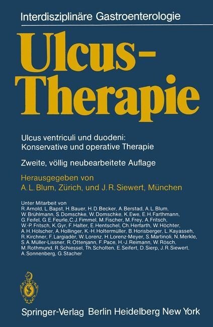 Ulcus-Therapie: Ulcus Ventriculi Und Duodeni: Konservative Und Operative Therapie (Paperback, 2, 2. Aufl. 1982.)