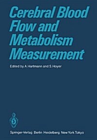 Cerebral Blood Flow and Metabolism Measurement (Paperback, Softcover Repri)
