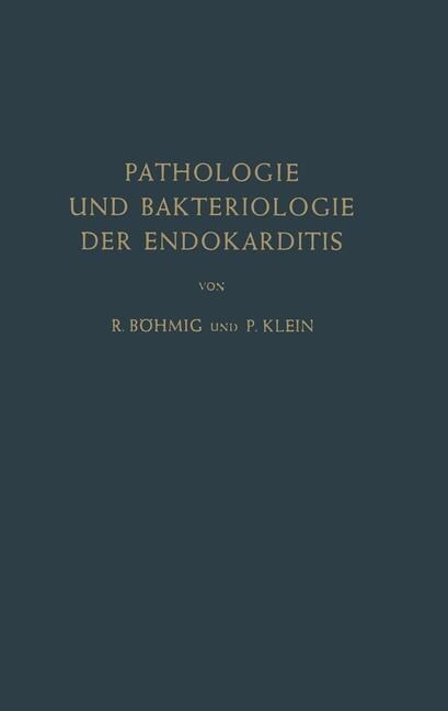 Pathologie Und Bakteriologie Der Endokarditis (Paperback, Softcover Repri)