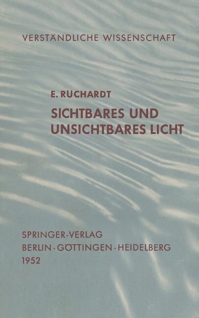 Sichtbares Und Unsichtbares Licht (Paperback, 2, 2. Aufl. 1952.)