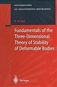 Fundamentals of the Three-Dimensional Theory of Stability of Deformable Bodies (Paperback, Softcover Repri)