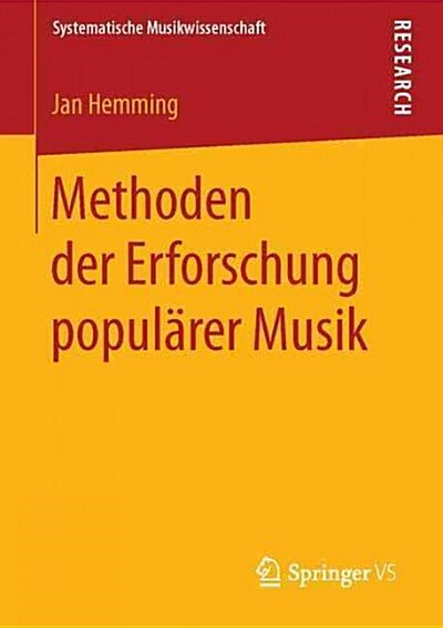 Methoden Der Erforschung Popul?er Musik (Paperback, 1. Aufl. 2016)