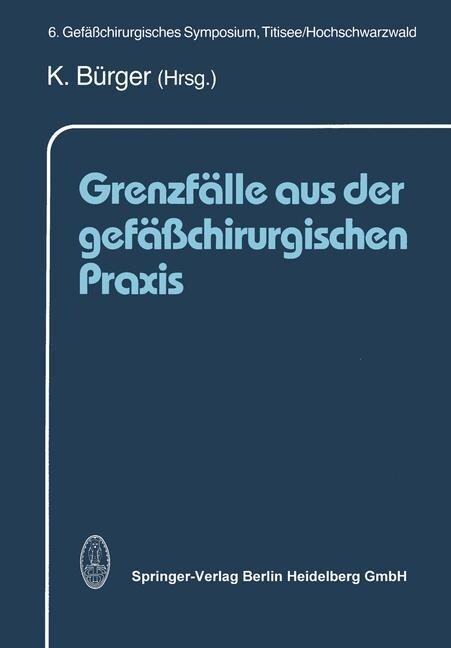 Grenzf?le Aus Der Gef癌chirurgischen Praxis (Paperback, Softcover Repri)