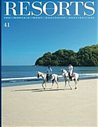 Resorts 41: The Worlds Most Exclusive Destinations (Paperback)
