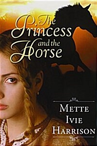 The Princess and the Horse (Hardcover)