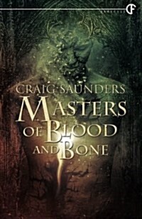 Masters of Blood and Bone (Paperback)