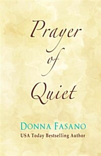 Prayer Of Quiet (LARGE PRINT Edition) (Paperback)