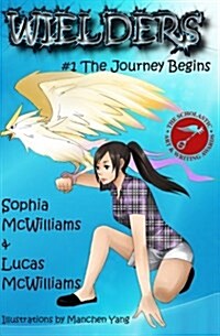 Wielders Book 1 - The Journey Begins (Paperback)