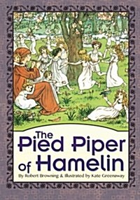 The Pied Piper of Hamelin (Illustrated) (Paperback)