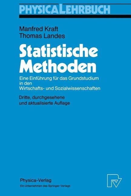 Statistische Methoden: Eine Einf?rung F? Das Grundstudium in Den Wirtschafts- Und Sozialwissenschaften (Paperback, 3)