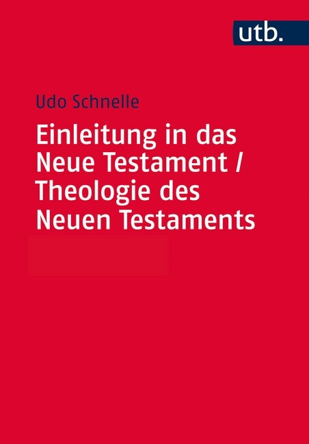 Einleitung in Das Neue Testament / Theologie Des Neuen Testaments (Paperback, 8)