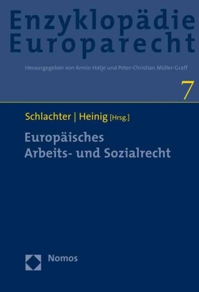 Europaisches Arbeits- Und Sozialrecht: Zugleich Band 7 Der Enzyklopadie Europarecht (Hardcover)