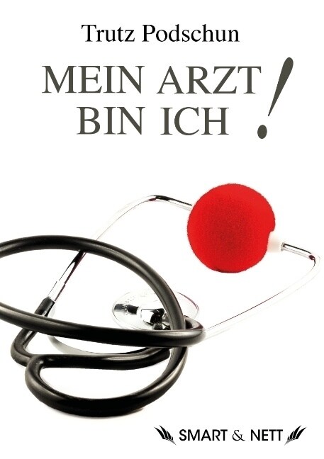 Mein Arzt bin Ich!: Auf der Reise ins medizinische Ich (Paperback)