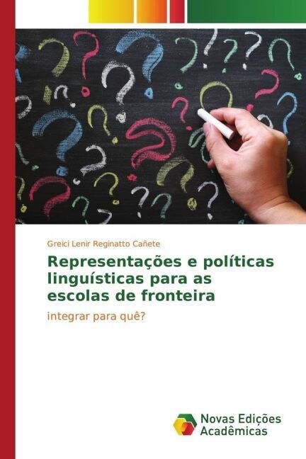 Representa寤es e pol?icas lingu?ticas para as escolas de fronteira (Paperback)