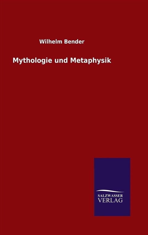 Mythologie Und Metaphysik (Hardcover)