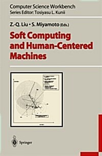 Soft Computing and Human-Centered Machines (Paperback, Softcover Repri)