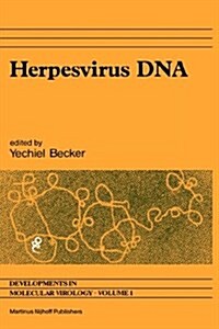 Herpesvirus DNA: Recent Studies on the Organization of Viral Genomes, Mrna Transcription, DNA Replication, Defective DNA, and Viral DNA (Hardcover, 1981)