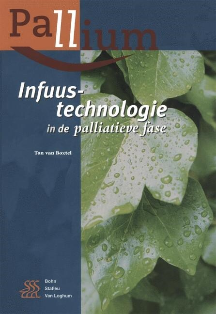 Infuustechnologie In de Palliatieve Fase (Paperback)