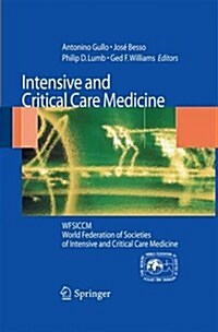 Intensive and Critical Care Medicine: Wfsiccm World Federation of Societies of Intensive and Critical Care Medicine (Paperback, 2009)