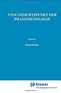 Vom Gesichtspunkt Der Ph?omenologie: Husserl-Studien (Hardcover, 1968)