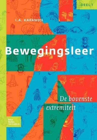 Bewegingsleer: Deel I de Bovenste Extremiteit (Paperback, 2, 2009)