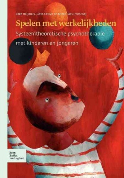 Spelen Met Werkelijkheden: Systeemtheoretische Psychotherapie Met Kinderen En Jongeren (Paperback, 2004)