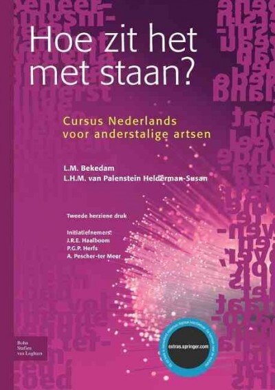 Hoe Zit Het Met Staan?: Cursus Nederlands Voor Anderstalige Artsen (Paperback, 2, 2005)