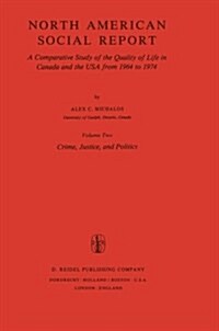 North American Social Report: A Comparative Study of the Quality of Life in Canada and the USA from 1964 to 1974 (Paperback, Softcover Repri)