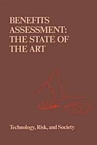 Benefits Assessment: The State of the Art (Hardcover, 1986)