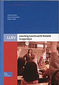 Leerling Leerkracht Relatie Vragenlijst - Handleiding (Paperback)