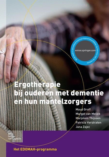 Ergotherapie Bij Ouderen Met Dementie En Hun Mantelzorgers: Het Edomah-Programma (Paperback, 2010)