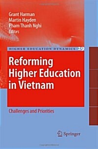 Reforming Higher Education in Vietnam: Challenges and Priorities (Hardcover, 2010)