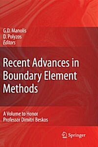 Recent Advances in Boundary Element Methods: A Volume to Honor Professor Dimitri Beskos (Paperback)