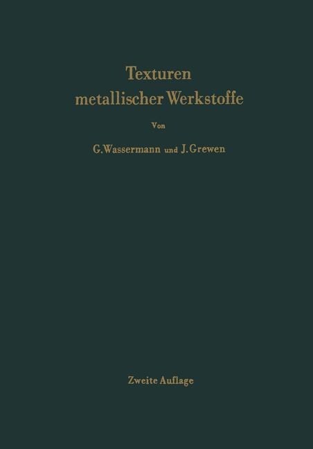 Texturen Metallischer Werkstoffe (Paperback, 2, 2. Aufl. 1962.)