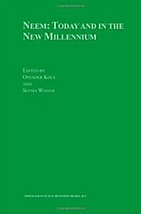 Neem: Today and in the New Millennium (Paperback, Softcover Repri)